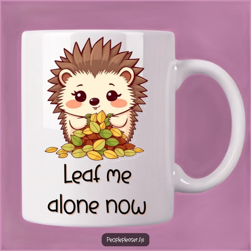 Funny Hedgehog Leaves Mug: Proud and Organized Gift for Nature Lovers