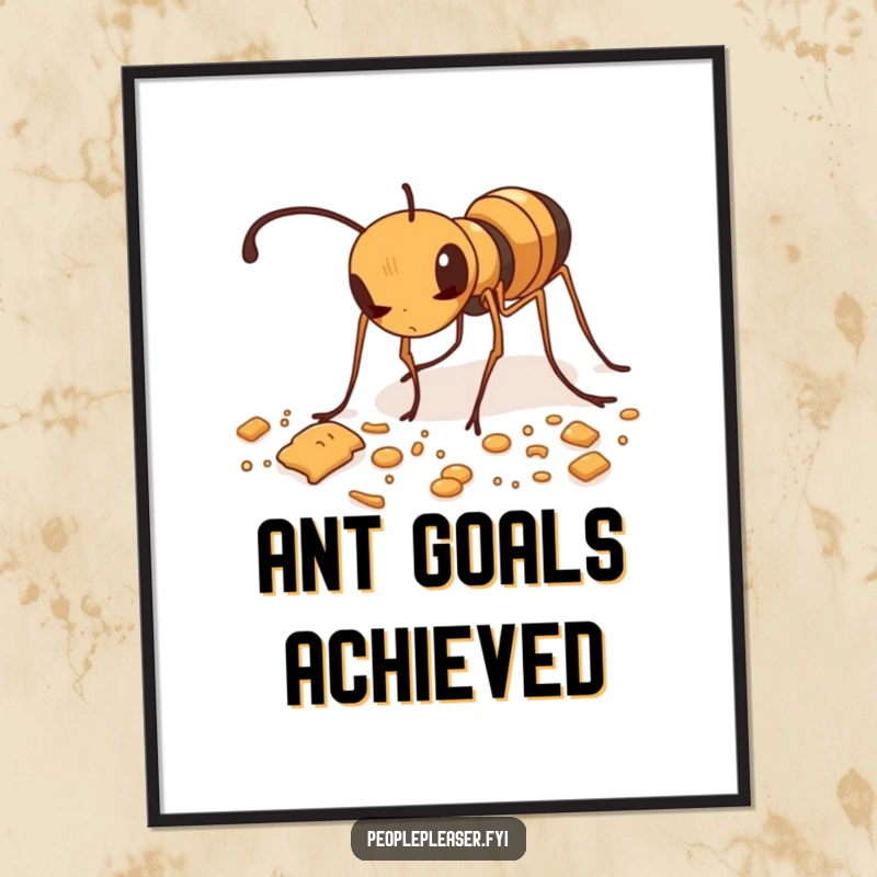 Funny poster showcasing a diligent ant meticulously tidying up scattered crumbs, symbolizing order and hard work.