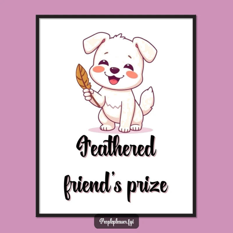 Funny Dog Feather Poster: Art of a happy dog with a feather, a funny gift for dog-themed decor.