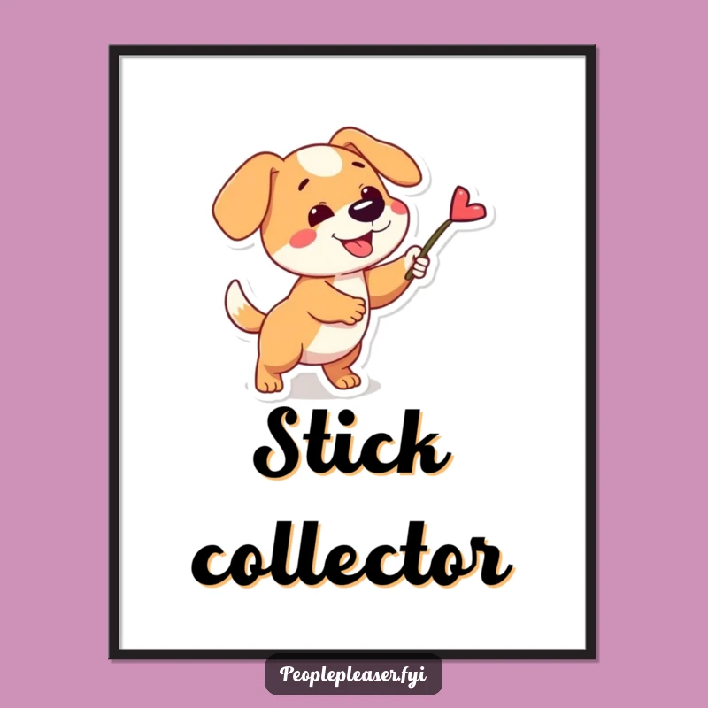 Funny Dog Fetching Stick Poster: Playful Wall Art for Dog Lovers