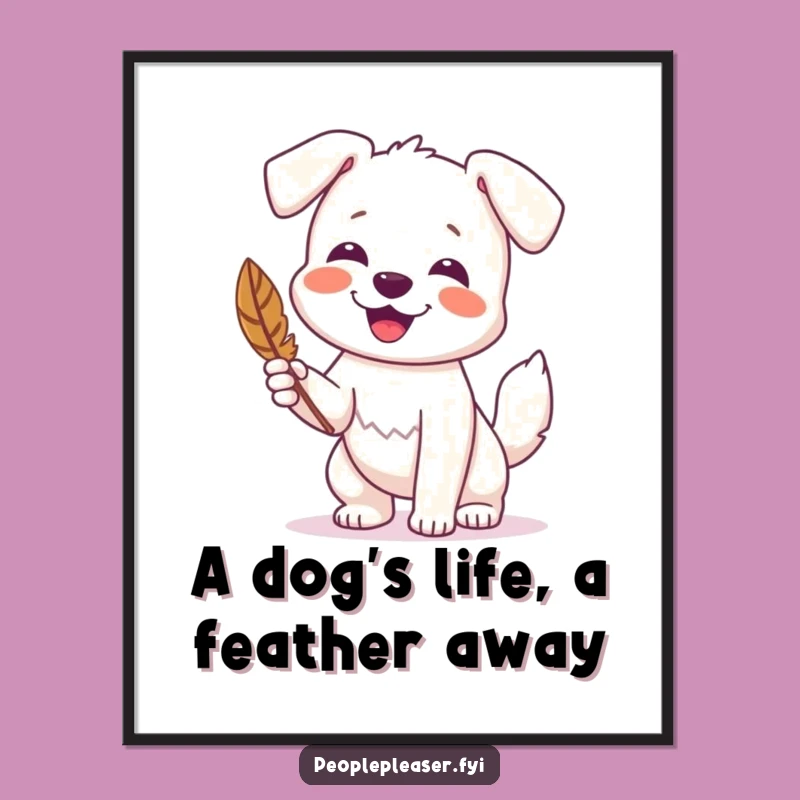 Free Printable Wall Art: Happy Dog with Feather Downloadable Humorous Art