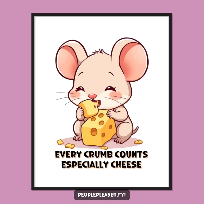 Funny Free Printable Wall Art: Mouse Shares Last Cheese Crumb