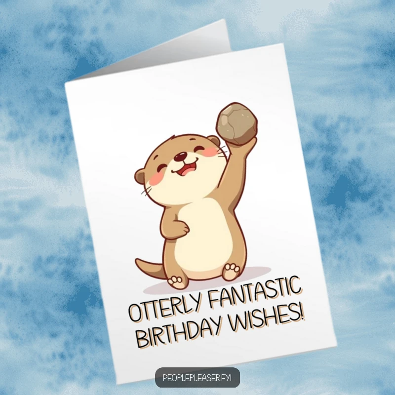 Funny Free Printable Birthday Card: Delighted otter gleefully tossing a stone, ready for a birthday bash, downloadable and perfect for printing.