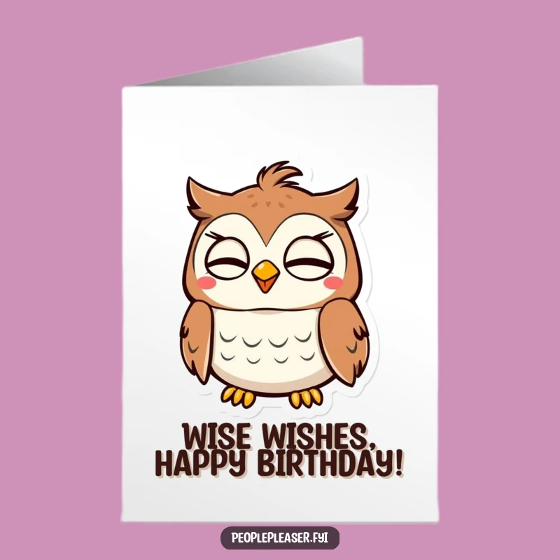 Free Printable Birthday Card: Wise Owl Nod, Funny Downloadable Gift for Him/Her