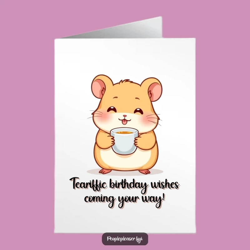 Free Printable Hamster Tea Time Birthday Card - Funny Downloadable Gift for Her