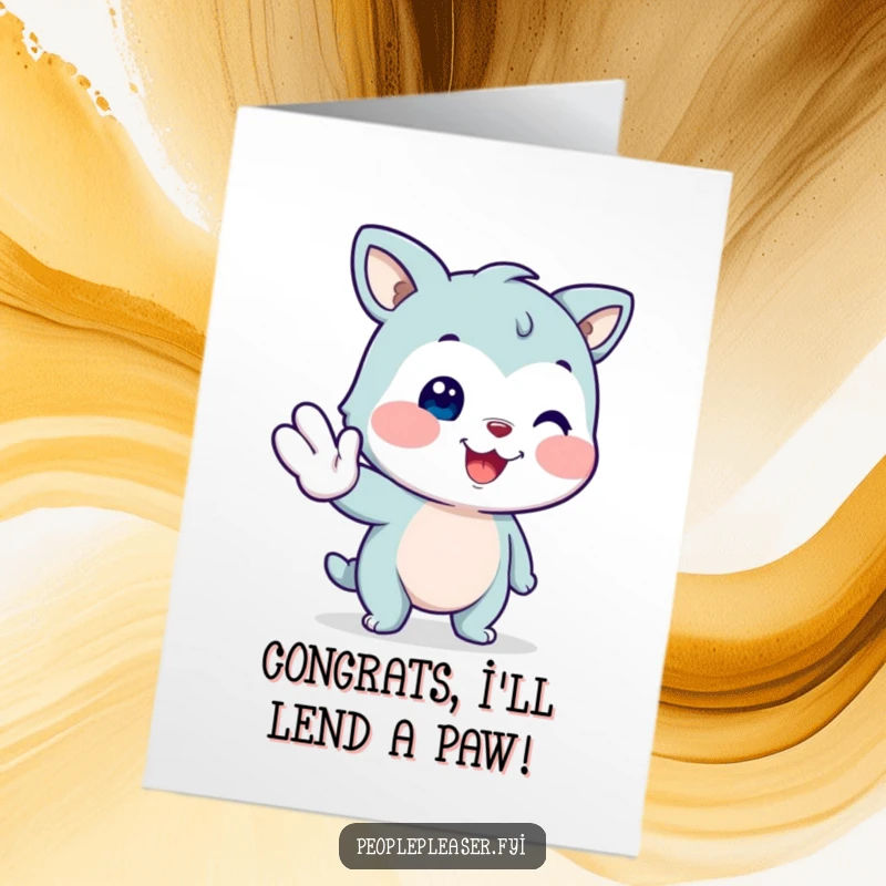 Funny Free Printable Congratulations Card: A smiling animal character graciously offering assistance with an open hand.