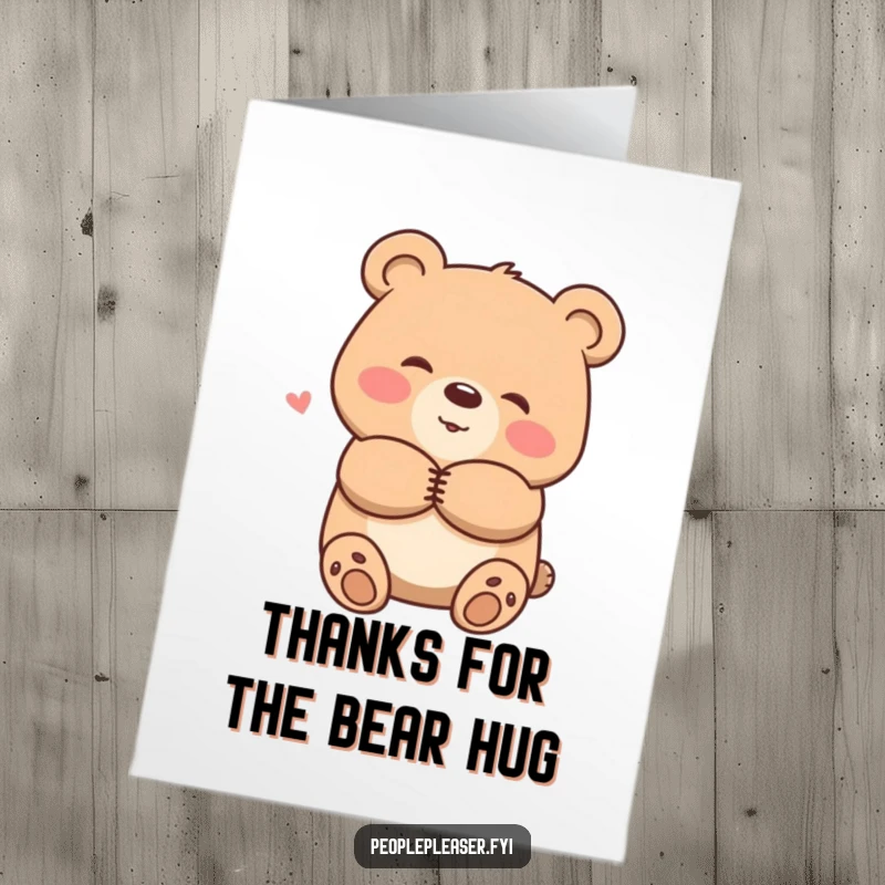 Funny Free Printable Thank You Card: A smiling bear offers a warm hug, showing appreciation.