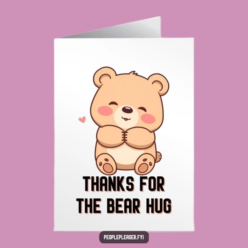 Free Printable Thank You Card: Bear Hug, Warm Downloadable Appreciation Card