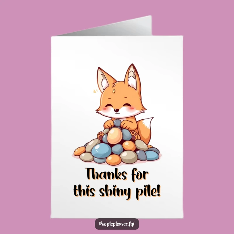 Free Printable Thank You Card: Fox's Pebble Collection - Humorous Download!