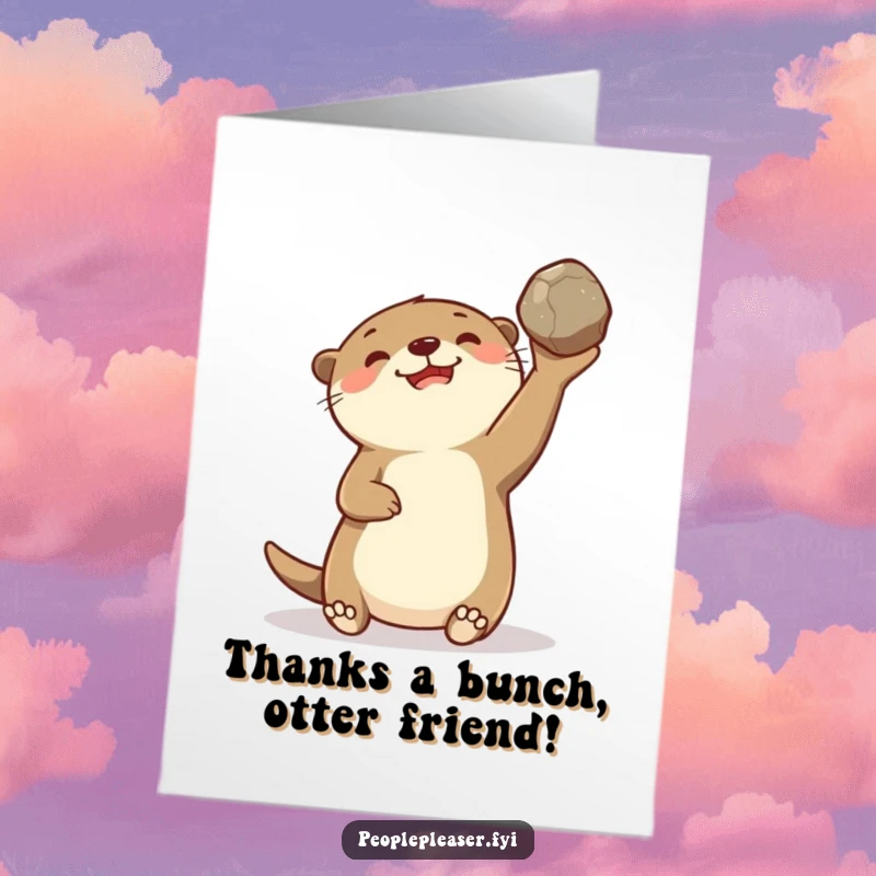 Funny Free Printable Thank You Card: Delighted otter gleefully tossing a stone, expressing thanks, a cute and funny downloadable gift.