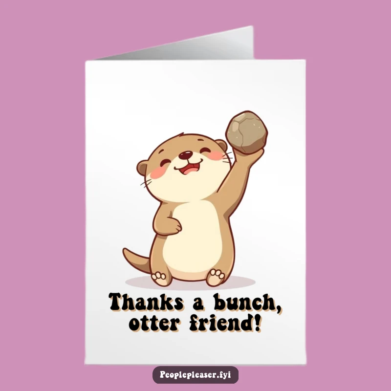 Free Printable Thank You Card: Otter Tossing Stone - Adorable & Funny Downloadable Gift!